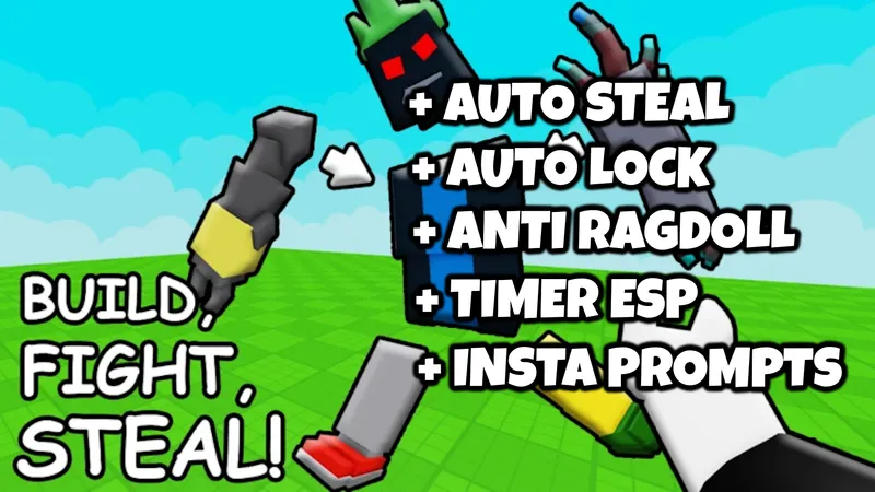 Build, Fight, Steal!  Auto Steal Auto Lock Anti Ragdoll Timer ESP Instant Prompts