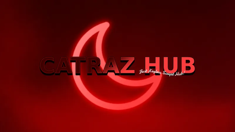 Catraz Hub | BEST KEYLESS SCRIPT HUB !