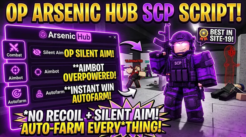 OP Silent Aim, Autofarm, Smart ESP Arsenic Hub