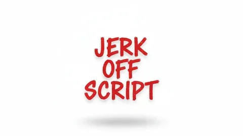 Jerk OFF Script R6