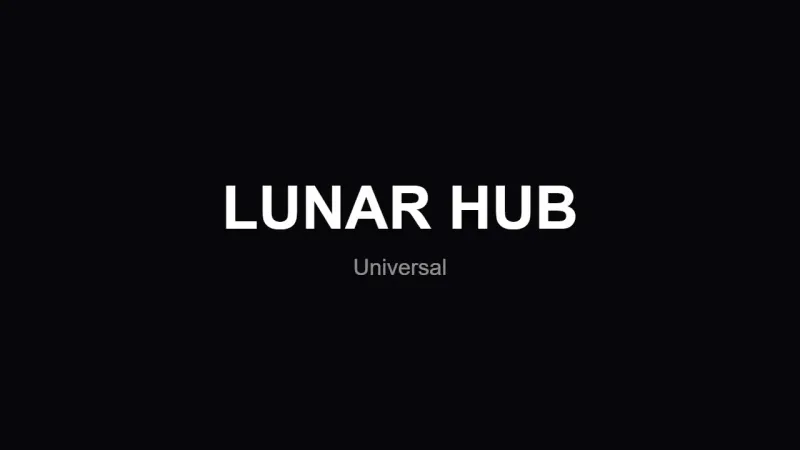Lunar Hub | Universal Script
