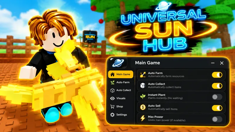UNIVERSAL SUN HUB GROW A GARDEN SCRIPT